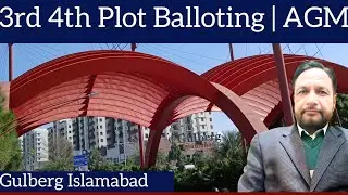 3rd 4th Files Gulberg Islamabad| Balloting | AGM || AGM Gulberg 