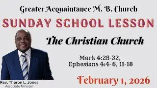 Sunday School Lesson (International Standard) February 1, 2026.  The Christian Church