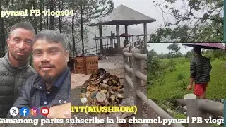 Lai thoh tit i hynne.toh lang li pait ia kani ka park shangpung samanong khliehrangnah village