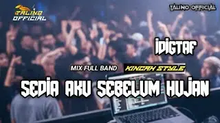 DJ SEDIA AKU SEBELUM HUJAN || REMIX FULL BAND 🔥‼️