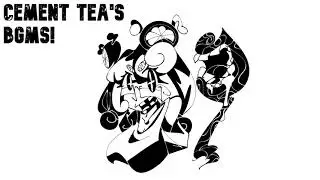 Cement Tea's Long BGM/Soundtrack Showcase!
