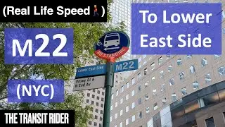 (Ride) Manhattan Bus M22 Battery Park City to Lower East Side