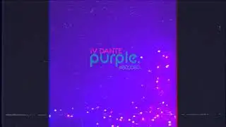 IV DANTE -#800080 (Audio)