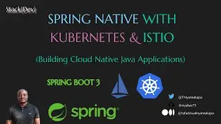 Spring Boot 3 Spring Native GraalVM with Kubernetes & Istio