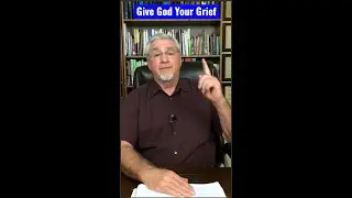 Give God Your Grief