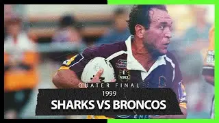 NRL Highlights | Sharks v Broncos | Qualifying Final, 1999 | Full Match Replay | NRL