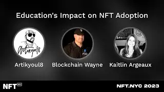 Education's Impact on NFT Adoption - Panel at NFT.NYC 2023