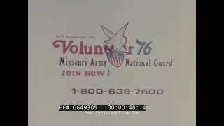 1976 MISSOURI ARMY NATIONAL GUARD RECRUITMENT COMMERCIAL  GG49305