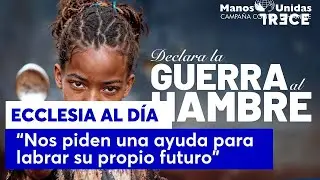 Santos Montoya, consiliario de Manos Unidas, pide a los fieles colaborar para erradicar el hambre