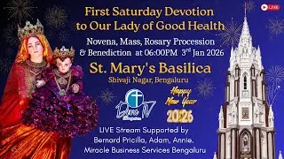 |St. Mary's Basilica, Bengaluru, 03-01-2026 @ 06:00PM, Novena Mass, Rosary Procession & Benediction