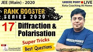 Diffraction & Polarization Video Lecture | Rank Booster | JEE Main 2020 | DB Sir | CP JEE