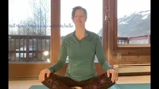 Still Water Meditation