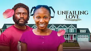 UNFAILING LOVE  -  Maurice Sam, Sonia Uche 2026 Nigerian Movie