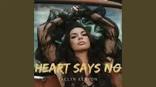 Heart Says No