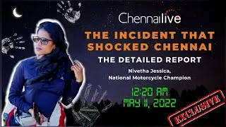 Nivetha Jessica's Horrific Night|நடந்தது என்ன|Are Chennai Women Safe?| Failure of TN GOVT SAFETY APP
