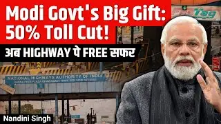 Modi Govt&rsquo;s New Toll Scheme: ₹3,000 Pass, No Booth, No Line! | ANPR & FASTag Update | Nandini Singh