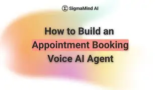 How to Build an Appointment Booking AI Agent | SigmaMind AI Tutorial