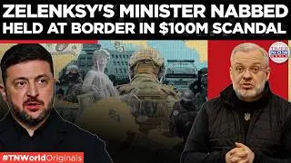 ZELENSKY ALLY ARRESTED: Kyiv&rsquo;s Ex-Energy Boss Detained At Border in $100M Energy Scam | World News