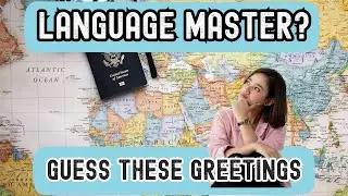 Guess the Language: World Greetings Edition | The Quiz Whiz #GuessTheLanguage