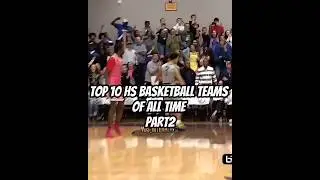 PART2 | TOP 10 HS BASKETBALL TEAMS OF ALL TIME #basketball #highschool #edit