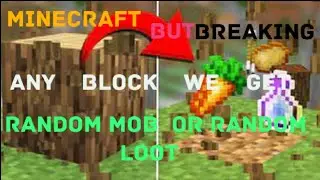 Minecraft , But  Breaking any block|| we get Random Mob or Random Loot||MansiTheGamer