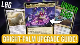 Bright-Palm Soul Awakener $50 UPGRADE GUIDE | Call for Backup Commander Precon | Budget EDH cEDH MTG