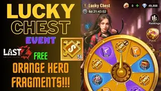I got free Orange Hero Fragments from Lucky Chest Event 