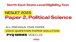 NE-SLET 2025/ Political Science/ Solution Part 1/ Northeast SLET Exam/ Assam SLET/