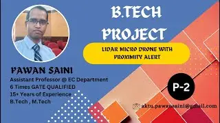Lidar micro Drone with Proximity Alert By Ajay | Swati | Neelam | Prashant