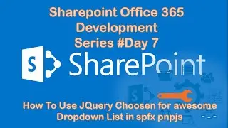 How To Use JQuery Chosen For Awesome Dropdown In spfx pnpjs
