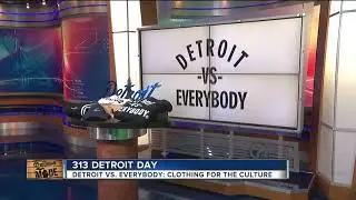 313 Detroit Day: DETROIT VS. EVERYBODY