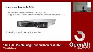 Still EPIC: Maintaining Linux on Itanium in 2025 (Tomáš Glozar)
