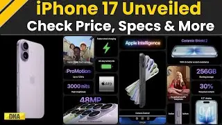 Apple Event 2025: iPhone 17 Launched, iPhone 17 Price In India, Check Specifications & Features