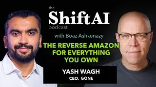 The Reverse Amazon For Everything You Own with Gone CEO Yash Wagh