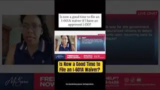 Is Now a Good Time to File the I-601A Waiver?