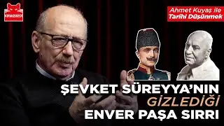 Şevket Süreyya Aydemir’in sakladığı sır: Enver Paşa’yı Anadolu’ya nasıl sokacaktı? | Ahmet Kuyaş