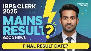 IBPS Clerk 2025 Mains Result 🚨 Final Result Date Confirmed?