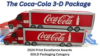 Coke Truck Print Excellence Awards Best in Show Packaging 2024
