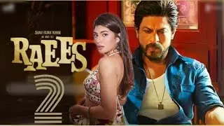 Raees 2 Movie Trailer 2020 | 15 Interesting Facts| Shahrukh Khan | Jacqueline Fernandez Movie 2021