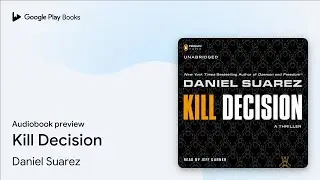Kill Decision by Daniel Suarez &middot; Audiobook preview