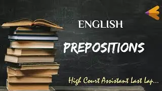 Important English Prepositions for High Court Assistant Exam | HCA | SSC | Kerala PSC