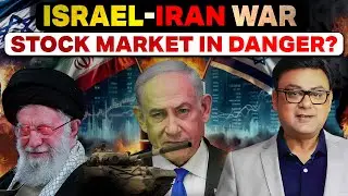 Israel Iran War and Stock Market | Raghav Kumar | SEBI Registered Research Analyst