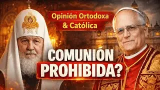 Pueden los ortodoxos comulgar en la Iglesia Católica? l Explicación profunda