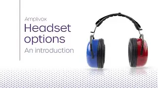 Headset options |  An introduction