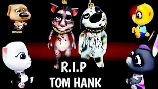 R.I.P TOM and HANK||Talking Tom and friend's 