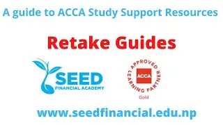 RETAKE GUIDES || A GUIDE TO ACCA STUDY SUPPORT RESOURCES || SEED FINANCIAL ACADEMY