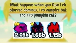 What happens when you fuse 1 rainbow blurred dominus, 1 rainbow vampire bat and 1 rb pumpkin cat?