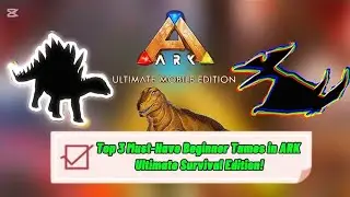 Top 3 Must-Have Beginner Tames in ARK Ultimate Survival Edition!👀🔥🤯