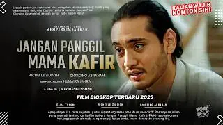 Jangan Panggil Mama Kafir - Giorgino Abraham, Michelle Ziudith | Film Bioskop Terbaru 2025