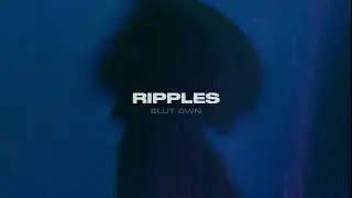 blut own - ripples